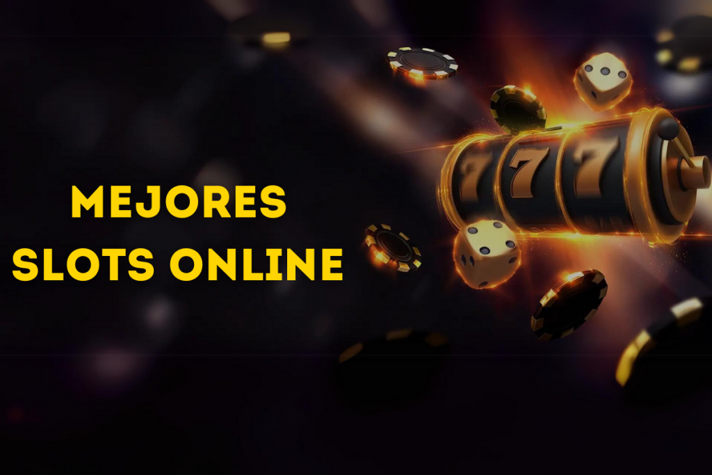 Mejores Slots Online