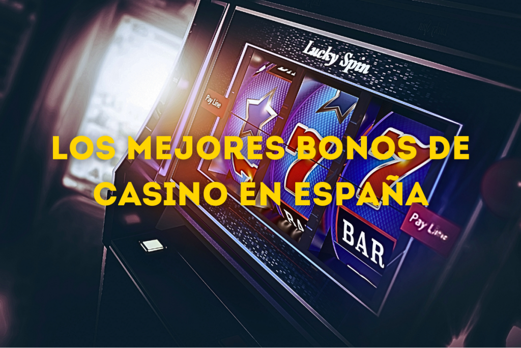 Bonos de Casino en España