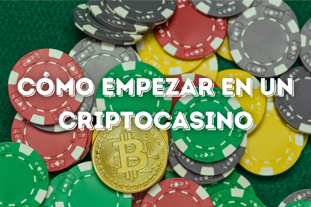 Cómo Empezar en un Criptocasino