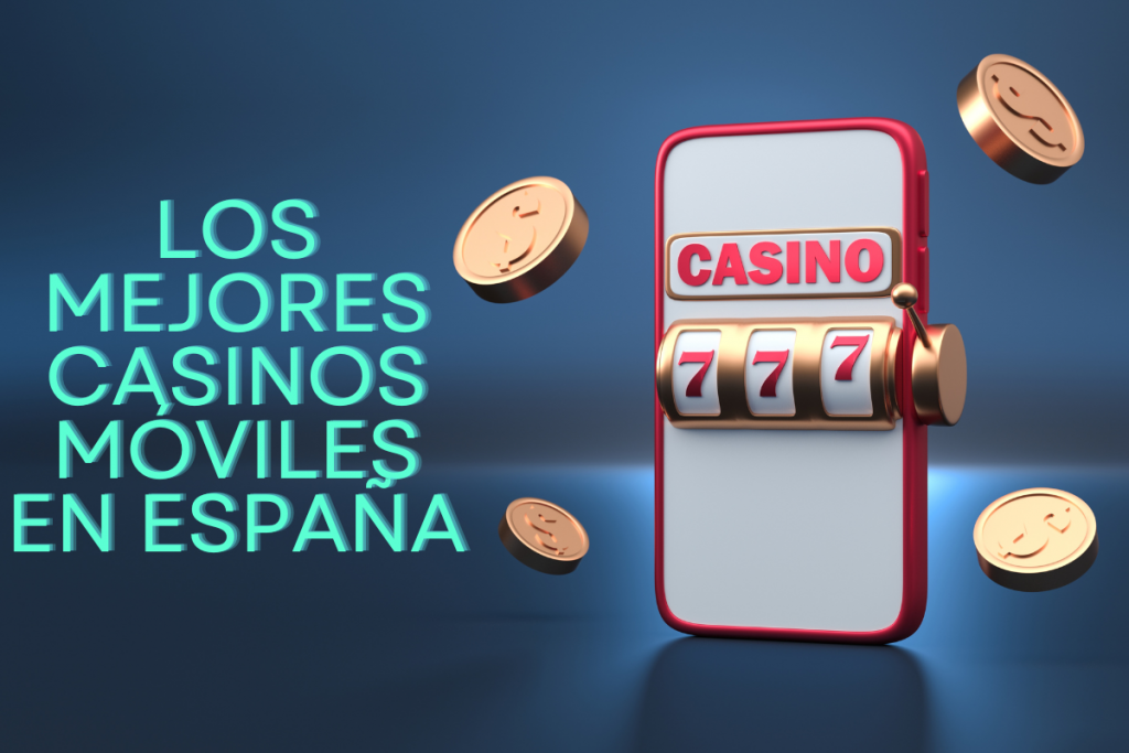 Casinos Móviles